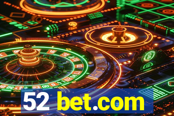 52 bet.com